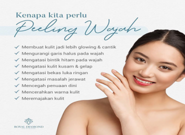 Kenapa kita perlu Peeling Wajah